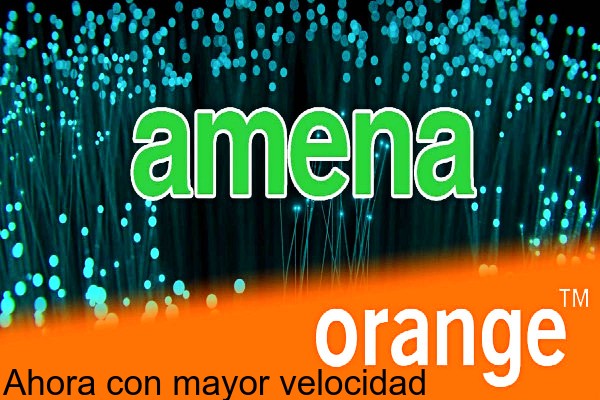 Orange y Amena fibra y móvil