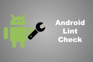 Uso efectivo de Android Lint en proyectos existentes |  de Anshul Khattar |  octubre 2022